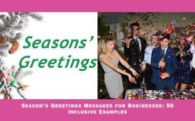 Season’s Greetings Messages for Businesses: 50 Inclusive Examples